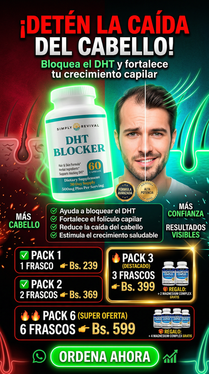 DHT BLOCKER - REACTIVA EL CRECIMIENTO DE TU CABELLO + MAGNESIUM COMPLEX
